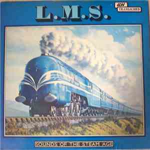 No Artist - L.M.S. - London Midland And Scottish Steam Locomotives, At Work On British Railways, Between 1955 And 1962 flac download