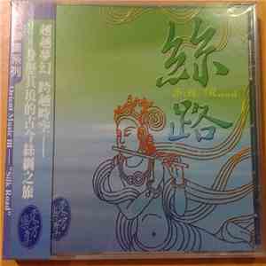 東方樂集 - 絲路 Silk Road flac download