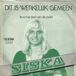 Siska  - Dit Is Werkelijk Gemeen flac download