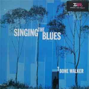 T-Bone Walker - Singing The Blues flac download