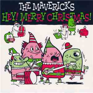 The Mavericks - Hey! Merry Christmas! flac download