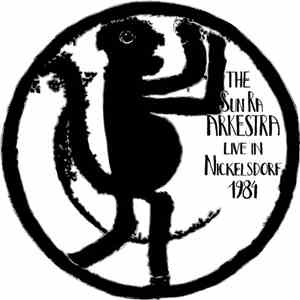 The Sun Ra Arkestra - Live In Nickelsdorf 1984 flac download