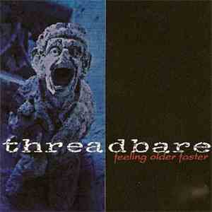 Threadbare - Feeling Older Faster flac download