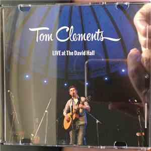 Tom Clements - Live At The David Hall flac download