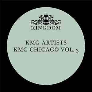Various - KMG Chicago Vol. 3 flac download