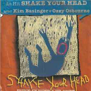 Was (Not Was) Featuring Kim Basinger, Ozzy Osbourne - Shake Your Head flac download