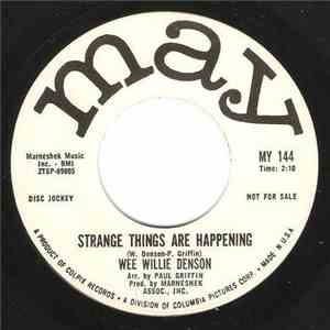 Wee Willie Denson - That's All I Want From You / Strange Things Are Happening flac download