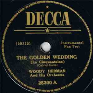 Woody Herman And His Orchestra - The Golden Wedding / Las Chiapanecas flac download