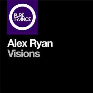 Alex Ryan  - Visions flac download