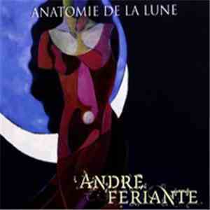 Andre Feriante - Anatomie De La Lune flac download