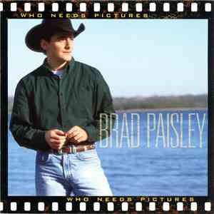 Brad Paisley - Who Needs Pictures flac download