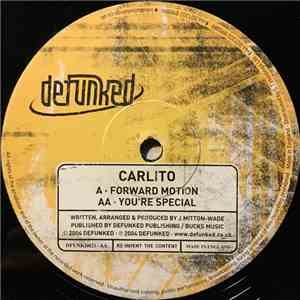Carlito - Forward Motion / You're Special flac download