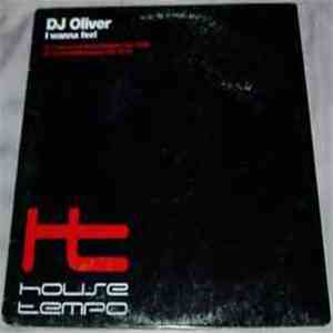 DJ Oliver - I Wanna Feel flac download