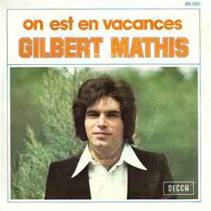Gilbert Mathis - On Est En Vacances flac download