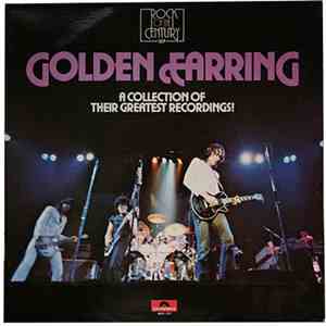 Golden Earring - A Collection Of Their Greatest Recordings! flac download