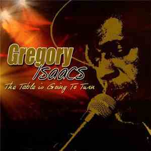 Gregory Isaacs - The Table Is Going To Turn flac download