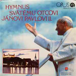 Jean-Paul II - Hymnus svätému otcovi Jánovi flac download