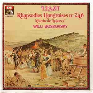 Liszt - Willi Boskovsky - Rhapsodies Hongroises N° 2 à 6, Marche de Rakoczy flac download