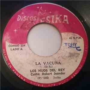 Los Hijos Del Rey - La Vacuna flac download