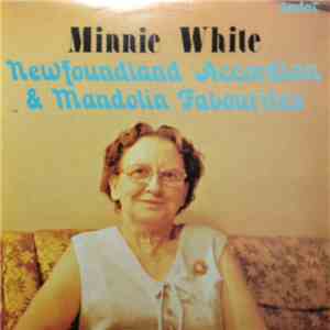 Minnie White - Newfoundland Accordian & Mandolin Favourites flac download