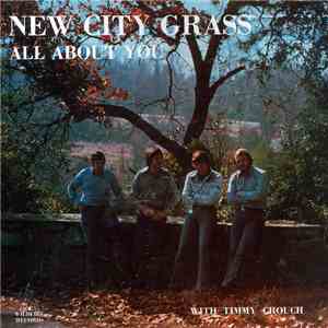 New City Grass With Timmy Crouch - All About You flac download