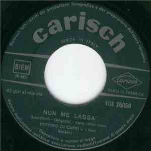 Peppino Di Capri E I Suoi Rockers - Nun Me Lassa' / Si Turnata... flac download