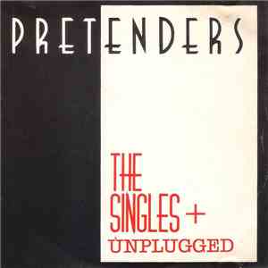 Pretenders - The Singles + Unplugged flac download