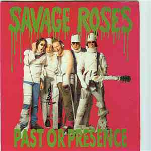 Savage Roses - Past Or Presence flac download