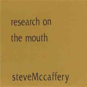 Steve McCaffery - Research On The Mouth flac download