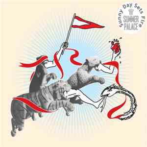 Sunny Day Sets Fire - Summer Palace flac download