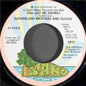 Sutherland Brothers And Quiver - (I Don't Wanna Love You But) You Got Me Anyway flac download