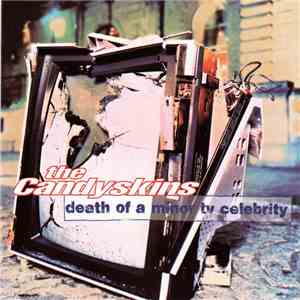 The Candyskins - Death Of A Minor TV Celebrity flac download