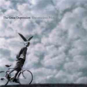 The Great Depression - Unconscious Pilot flac download