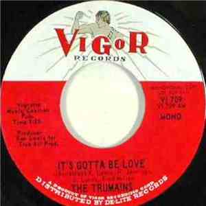 The Trumains - It's Gotta Be Love / I'm At The Breaking Point flac download