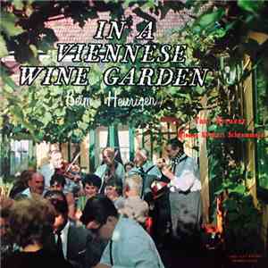 Toni Kreuzer, Wiener Konzert Schrammeln - In A Viennese Wine Garden (Beim Heurigen) flac download