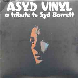 Various - Asyd Vinyl (A Tribute To Syd Barrett) flac download