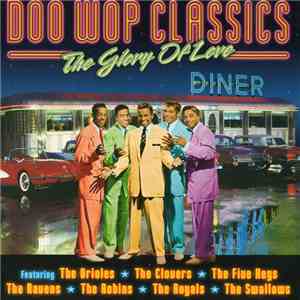 Various - Doo Wop Classics - The Glory Of Love flac download