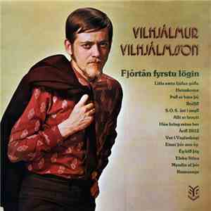 Vilhjálmur Vilhjálmsson - Fjórtán Fyrstu Lögin flac download