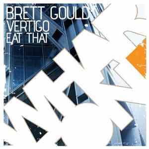 Brett Gould - Vertigo / Eat That flac download