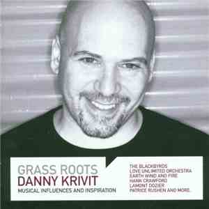 Danny Krivit - Grass Roots (Musical Influences And Inspiration) flac download