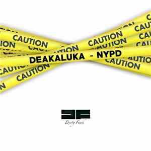 Deakaluka - NYPD flac download
