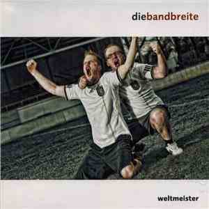 Die Bandbreite - Weltmeister flac download