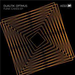 Dualitik, Optimus  - Funk Cakes EP flac download