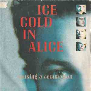 Ice Cold In Alice - Causing A Commotion flac download