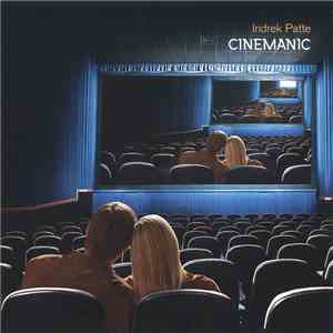 Indrek Patte - Cinemanic flac download