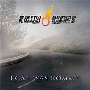Kollisionskurs - Egal Was Kommt flac download