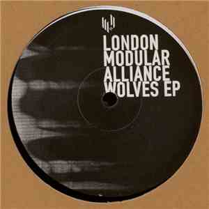 London Modular Alliance - Wolves EP flac download
