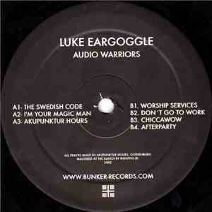 Luke Eargoggle - Audio Warriors flac download