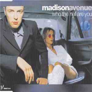 madisonavenue - Who The Hell Are You flac download