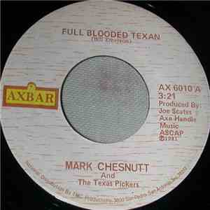 Mark Chesnutt and The Texas Pickers - Full Blooded Texan flac download